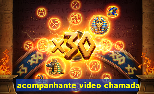 acompanhante video chamada